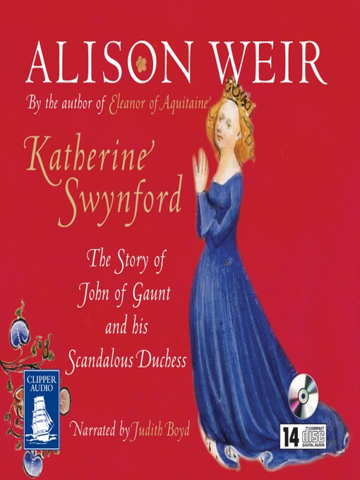 Title details for Katherine Swynford by Alison Weir - Available